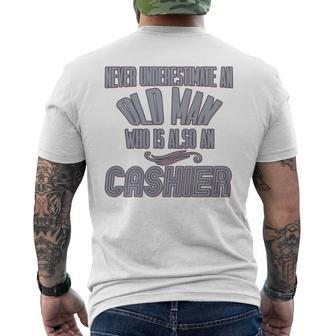 Never Underestimate An Old Man Who Is Also A Cashier Profess Men's T-shirt Back Print - Monsterry CA