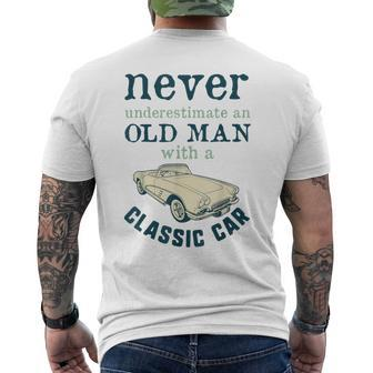 Never Underestimate An Old Man With A Classic Car Quote Men's T-shirt Back Print | Mazezy