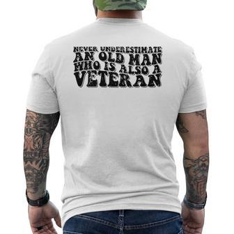 Never Underestimate An Old Man Who Is Also A Veteran Groovy Men's T-shirt Back Print - Monsterry