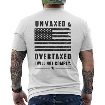 Unvaxxed And Overtaxed I Will Not Comply Saying Men's T-shirt Back Print - Seseable