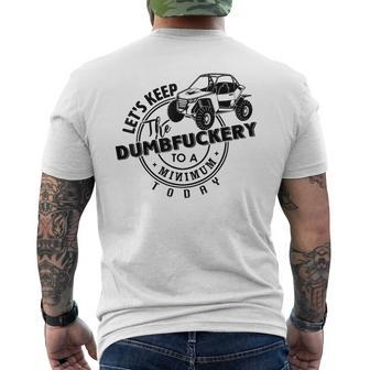 Utv Let's Keep Dumbfuckery To Minimum Today Dirty Off-Road Men's T-shirt Back Print - Monsterry DE