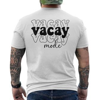 Vacay Mode Vacation Summer Cruise Trip Family Holiday Men's T-shirt Back Print - Monsterry UK