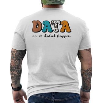 Vintage Data Or It Didn't Happen Aba Therapy Bcba Inclusion Men's T-shirt Back Print - Monsterry CA