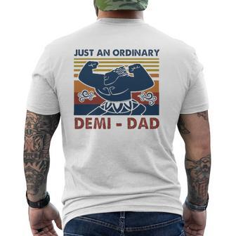 Vintage Just An Ordinary Demi-Dad You're Welcome Fathers Day Mens Back Print T-shirt | Mazezy
