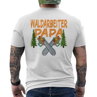 Waldarbeiter Papa Baumfäller Bäume Fällen Im Wald Kapuzenjacke T-Shirt mit Rückendruck - Geschenkecke