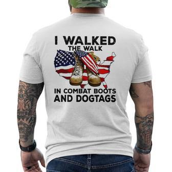 I Walked The Walk In Combat Boots And Dogtags Mens Back Print T-shirt | Mazezy CA