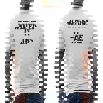 Whatever It Takes Mens Back Print T-shirt - Thegiftio