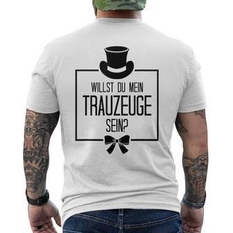 Willst Du Mein Trauzeugsein Sein Bester Kumpel Wedding T-Shirt mit Rückendruck - Seseable
