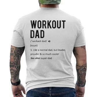 Workout Dad Tee Fathers Day Son Daughter Wife Mens Back Print T-shirt | Mazezy