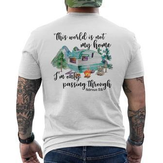 This World Is Not My Home I'm Only Passing Camping Camper Men's T-shirt Back Print | Mazezy DE