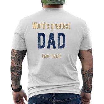 World's Greatest Dad Semi-Finalist Mens Back Print T-shirt | Mazezy