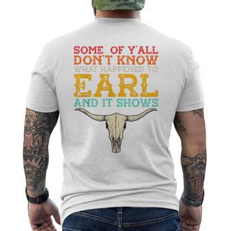 Some Of Y’All Don’T Know What Happened To Earl Retro Skull Men's T-shirt Back Print - Monsterry AU