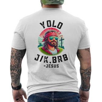 Yolo Jk Brb Jesus Easter Resurrection Christians Men's T-shirt Back Print | Seseable CA