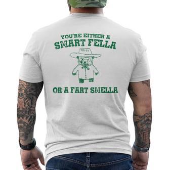 You're Either A Smart Fella Or A Fart Smell Men's T-shirt Back Print - Monsterry UK