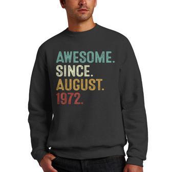 Awesome Since August 1972 50 Years Old 50Th Birthday Men Crewneck Graphic Sweatshirt - Thegiftio UK