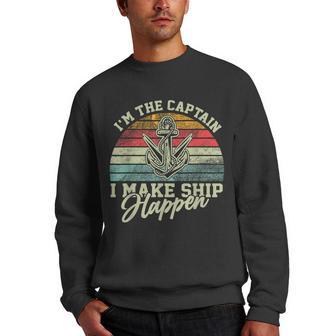 I’M The Captain I Make Ship Happen Retro Vintage Boat Men Crewneck Graphic Sweatshirt - Thegiftio UK