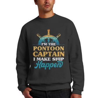 Im The Pontoon Captain I Make Ship Happen Men Crewneck Graphic Sweatshirt - Thegiftio UK