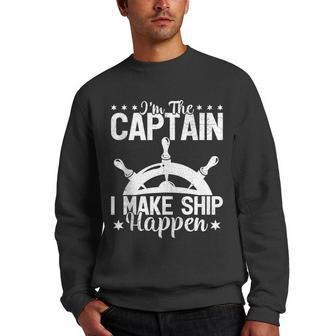 Pontoon Boat Ship Wheel Im The Captain I Make Ship Happen Men Crewneck Graphic Sweatshirt - Thegiftio UK