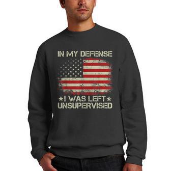 Vintage American Flag In My Defense I Was Left Unsupervised Men Crewneck Graphic Sweatshirt - Thegiftio UK