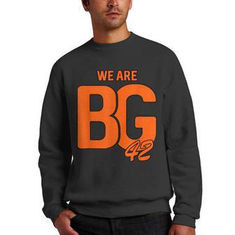We Are Bg 42 Quote We Are Bg 42 2022 Men Crewneck Graphic Sweatshirt - Thegiftio UK