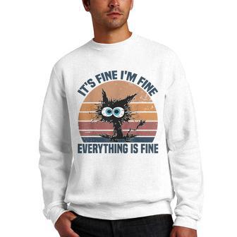 Funny Meme Its Fine Im Fine Everything Is Fine Cat Meme Men Crewneck Graphic Sweatshirt - Thegiftio UK