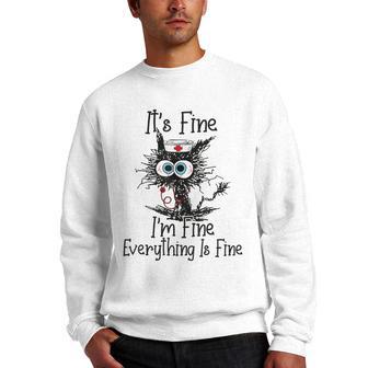 Its Fine Im Fine Everything Is Fine Cat Meme Funny Nurse Men Crewneck Graphic Sweatshirt - Thegiftio UK