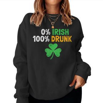 0 Irish 100 Drunk Vintage Saint Patrick Day Drinking Women Sweatshirt - Monsterry