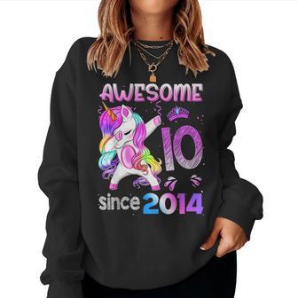 10 Awesome Since 2014 Dabbing Unicorn 10Th Birthday Girls Women Sweatshirt - Thegiftio UK