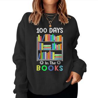 100 Days In The Books Reading Librarian Teacher Student Women Sweatshirt - Monsterry UK