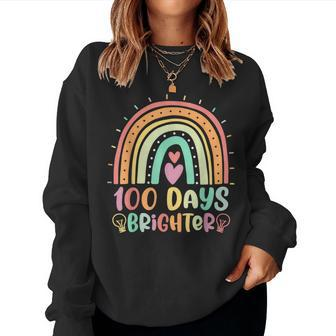 100 Days Brighter Rainbow Happy 100Th Day Of School Teacher Women Sweatshirt | Mazezy