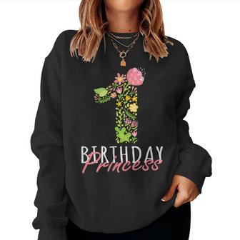 1St Birthday Princess 1 Years Old Girl Floral B-Day Theme Women Sweatshirt - Monsterry