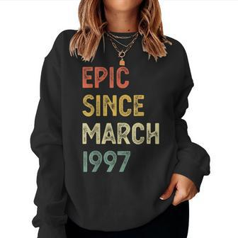 27Th Birthday Epic Since March 1997 27 Years Old Women Sweatshirt | Mazezy