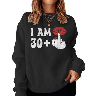 I Am 30 1 Middle Finger & Lips 31St Birthday Girls Women Sweatshirt | Mazezy