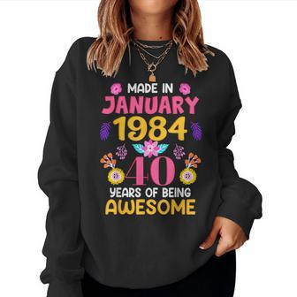 40 Years Old Made In January 1984 Birthday Women Sweatshirt - Monsterry