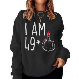 I Am 49 Plus 1 Middle Finger 50Th Women's Birthday Women Sweatshirt - Thegiftio UK