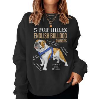 5 Rules For English Bulldog Owners Dog Lover Dog Mom Women Sweatshirt - Thegiftio UK