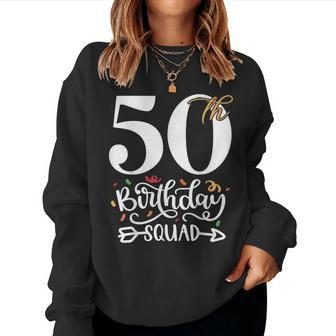 50Th Birthday Squad Party Women Sweatshirt - Monsterry CA