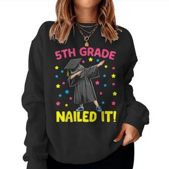 5Th Grade Nailed It Dabbing Girl 5Th Grade Graduation Women Sweatshirt - Seseable