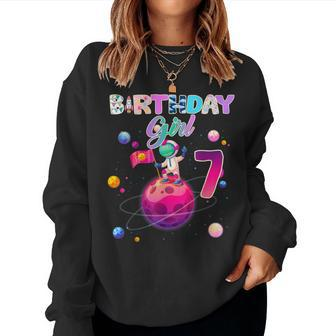 7Th Birthday 7 Years Old Astronaut Space Galaxy Girl Women Sweatshirt - Thegiftio UK