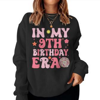 In My 9Th Birthday Era Girl 9 Years Birthday Boy Girl Women Sweatshirt - Thegiftio UK