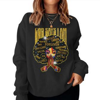 African God Say I Am For Women Gold Black Girl Magic Women Sweatshirt - Thegiftio UK