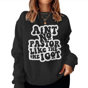 Ain't No Church Like The One I Got Christian Bible Verses Women Sweatshirt - Seseable