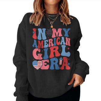In My American Girl Era Retro 4Th Of July Fourth Groovy Women Sweatshirt - Thegiftio UK