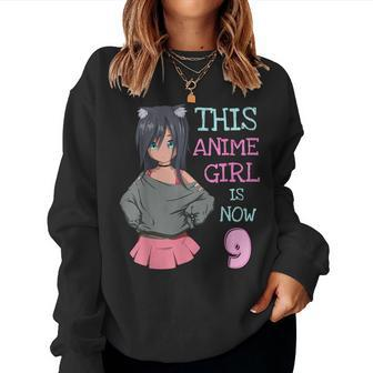 This Anime Girl Is Now 9 Years Old Birthday Girl Kawaii Women Sweatshirt - Monsterry CA