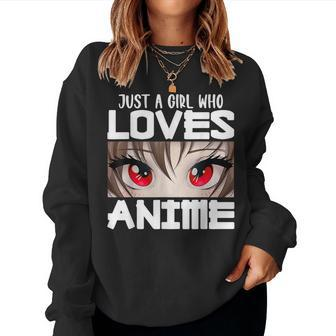 Anime For Girls Just A Girl Who Loves Anime Women Sweatshirt - Seseable