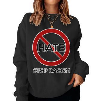 Anti-Racism For And Hate Stop Racism Women Sweatshirt - Monsterry UK