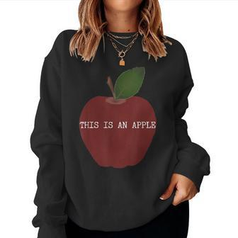 This Is An Apple For Or Women Women Sweatshirt - Monsterry UK