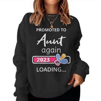 Aunt Again 2023 Loading New Auntie To Be Promoted To Aunt Women Sweatshirt - Monsterry AU