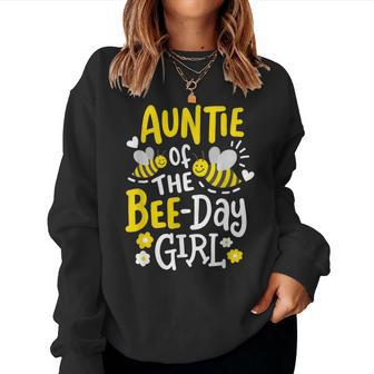 Auntie Of The Bee-Day Girl Birthday Party Matching Family Women Sweatshirt - Seseable
