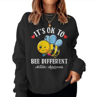 Autism Awareness Bee It's Ok To Be Different Autistic Bees Women Sweatshirt - Seseable